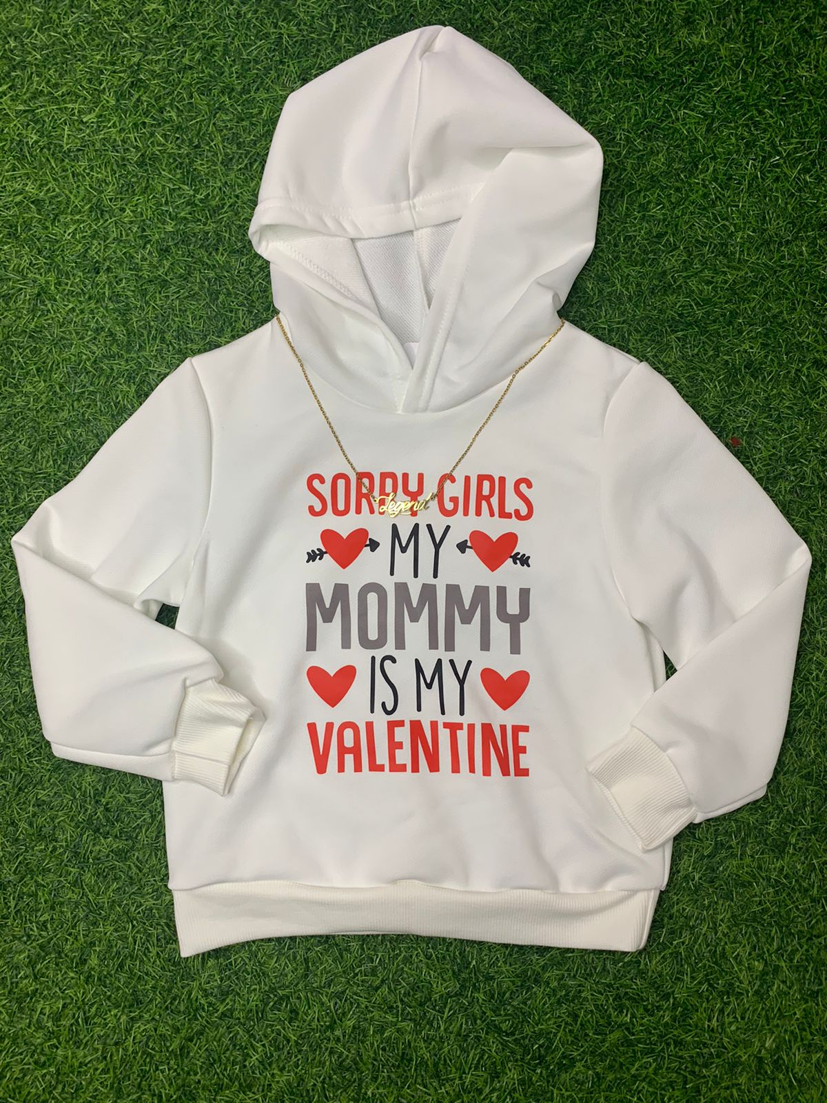 Mommy is my Valentine’s hoodie